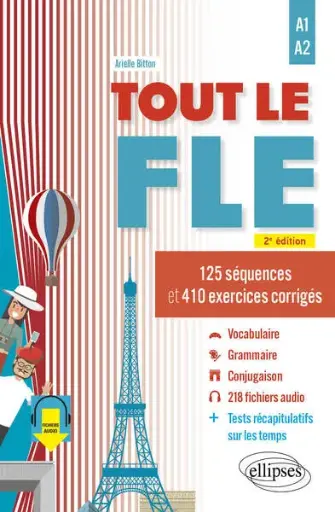 [9782340085695] Tout le FLE A1-A2 (Français langue étrangère) - 125 séquences et 410 exercices corrigés - 2ème Edition