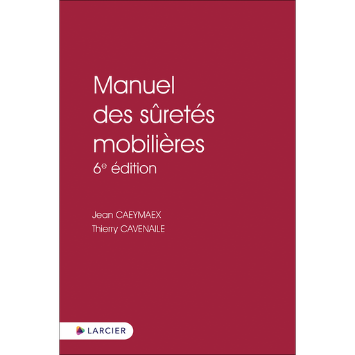 [9782807938021] Manuel des sûretés mobilières 2023