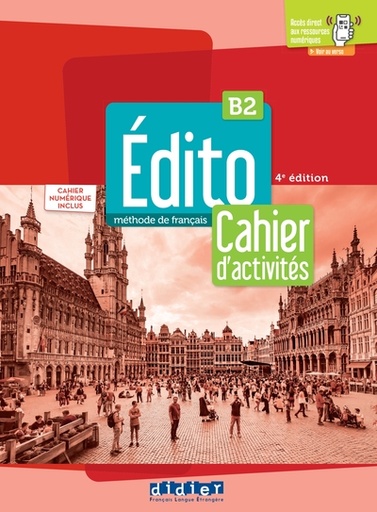 [9782278108145] Edito B2 - Cahier + Cahier numérique + didierfle.app - Edition 2022
