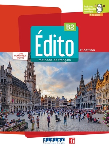 [9782278104307] Edito B2 - Livre + Livre numérique + didierfle.app - Edition 2022