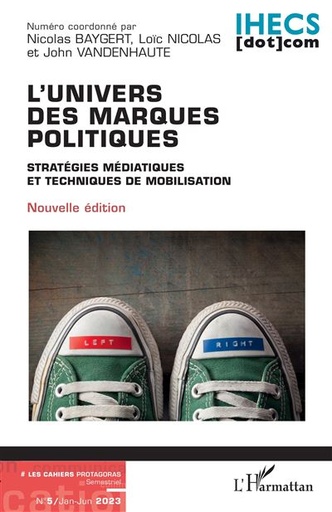 [9782140321719] L'univers des marques politiques - Les Cahiers Protagoras N°5 Jan-Jun 2023