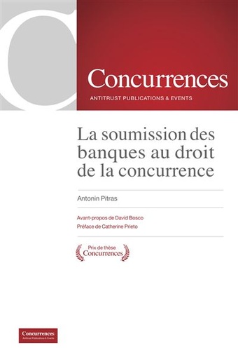 [9791094201633] La soumission des banques au droit de la concurrence
