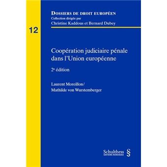 [9783725588978] Coopération judiciaire en matière pénale dans l'Union européenne