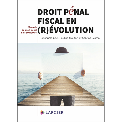 [9782807918726] Droit pénal fiscal en (r)évolution