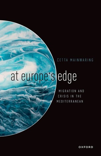 [9780198881827] At Europe's Edge - Migration and Crisis in the Mediterranean