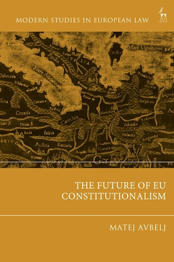 [9781509962860] The Future of EU Constitutionalism