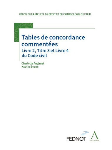 [9782807211001] Tables de concordance commentées - Livre 2, Titre 3 et Livre 4 du Code civil