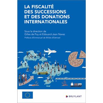 [9782802748731] La fiscalité des successions et des donations internationales - 2ème Edition