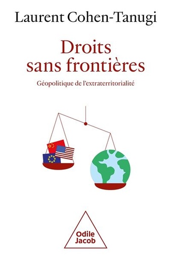 [9782415005788] Droits sans frontières - Géopolitique de l'extraterritorialité