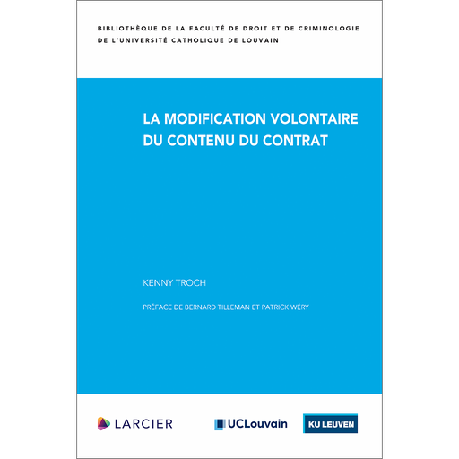 [9782807938748] La modification volontaire du contenu du contrat