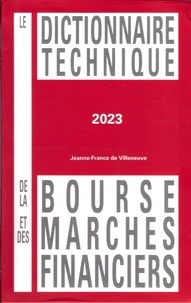 [9782912584168] Le dictionnaire technique de la bourse et des marches financiers 2023