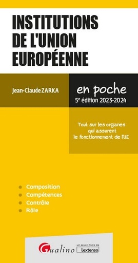 [9782297222549] Institutions de l'Union européenne - Tout sur les organes qui assurent le fonctionnement de l'UE - Edition 2023-2024