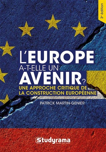 [9782759052707] L'Europe a-t-elle un avenir? - Une approche critique de la construction européenne - 3ème Edition
