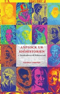 [9789178193806] Axplock ur idéhistorien 1, Från försokratikerna till Wollstonecraft