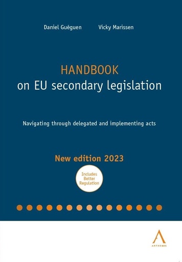 [9782807211131] Handbook on EU secondary legislation - Navigating through delegated and implementing acts