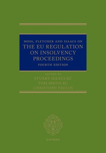 [9780192855237] Moss, Fletcher and Isaacs on The EU Regulation on Insolvency Proceedings - Fourth Edition