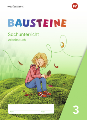 [9783141372649] Bausteine Sachunterricht Ausgabe 2021 Arbeitsbuch 3