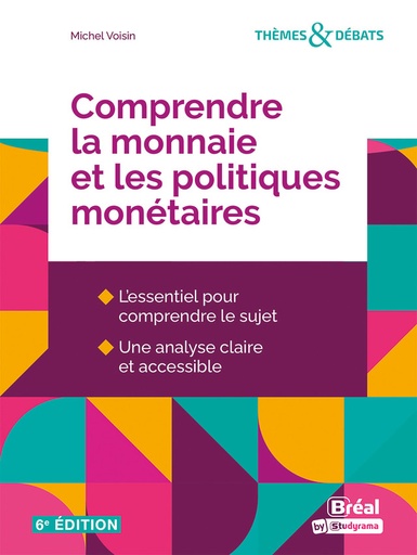[9782749554990] Comprendre la monnaie et les politiques monétaires - 6ème Edition