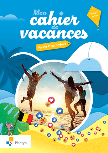 [9782801058282] Mon cahier de vacances - Vers la 1re secondaire