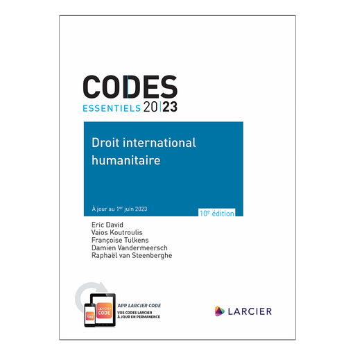 [9782807939998] Code essentiel – Droit international humanitaire 2023
