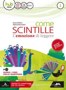 [9788893240567] Come scintille. Per la Scuola media - Con e-book. Con espansione online vol.1