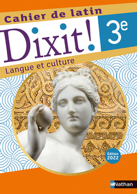 [9782091721477] Dixit ! Cahier de latin 3E - 2022