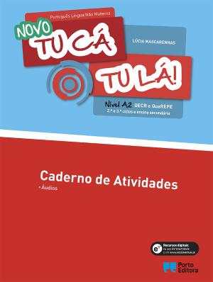 [9789720302342] Novo Tu cá tu lá! - Caderno de Atividades - PLNM - Nível A2 - 2.º e 3.º ciclos e ensino secundário