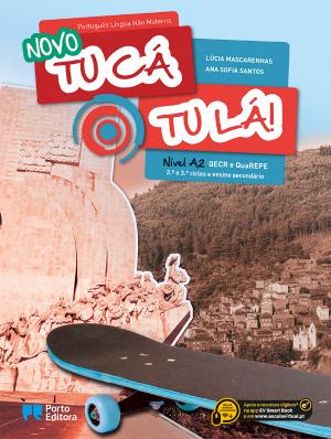 [9789720302335] Novo Tu cá tu lá! - Manual - Nível A2 - 2.º e 3.º ciclos e ensino secundário - Português Língua Não Materna