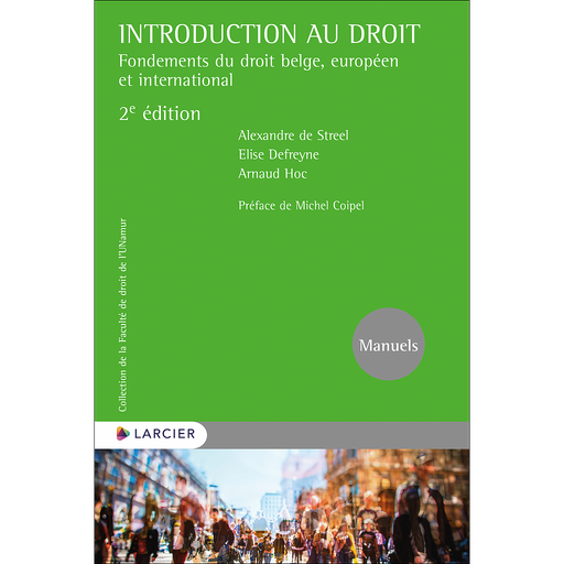 [9782807941656] Introduction au droit - Fondements du droit belge, européen et international - 2ème Edition