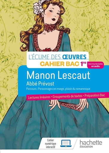 [9782016280799] L'écume des oeuvres, cahiers bac 1ère, Abbé Prévost, Manon Lescaut