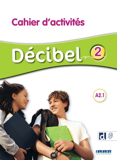 [9782278111985] Décibel 2 - Cahier d'activités A2.1