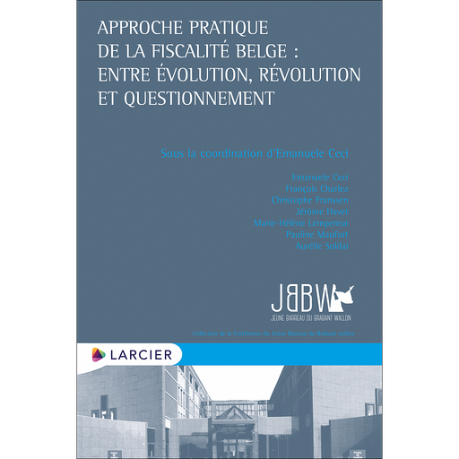 [9782807941380] Approche pratique de la fiscalité belge - Entre évolution, révolution et questionnement