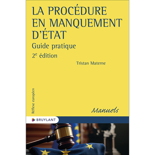[9782802773214] La procédure en manquement d'Etat - Guide Pratique - 2ème Edition