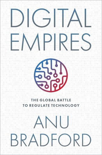 [9780197649268] Digital Empires - The Global Battle to Regulate Technology
