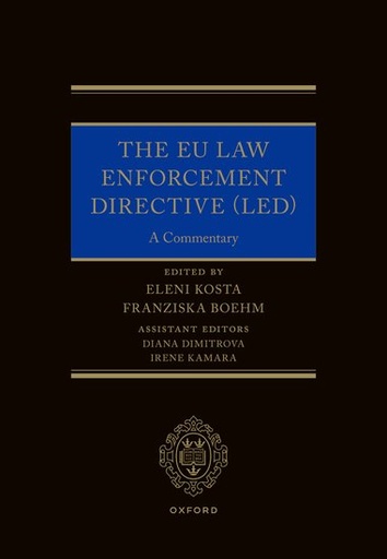 [9780192855220] The EU Law Enforcement Directive (LED) - A Commentary