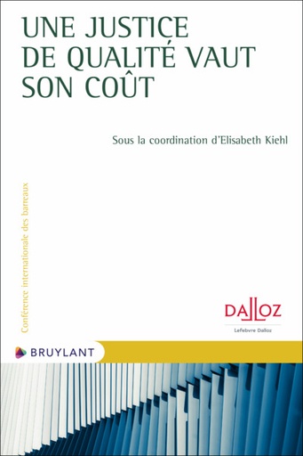 [9782802774136] Une justice de qualité vaut son coût