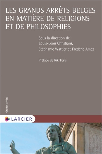 [9782807929760] Les grands arrêts belges en matière de religions et de philosophies