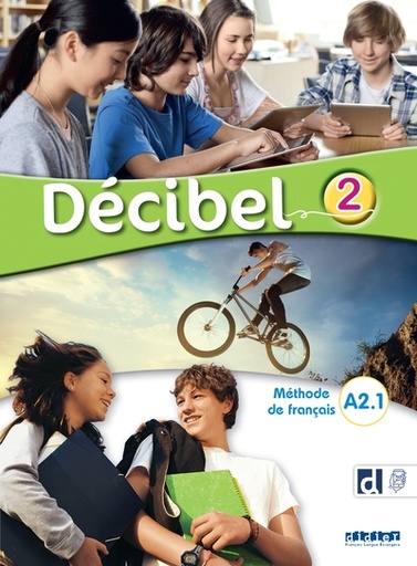 [9782278111763] Décibel 2 - Méthode de français A2.1