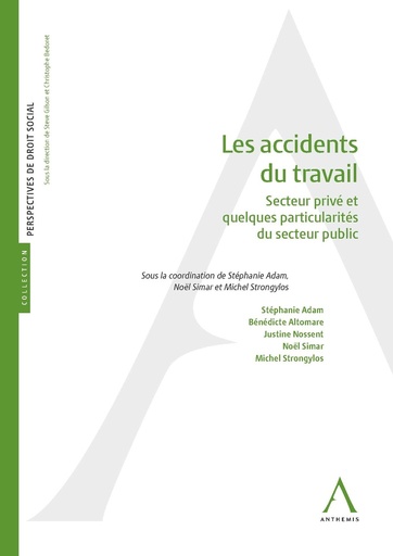 [9782807211360] Les accidents du travail - Secteur privé et quelques particularités du secteur public