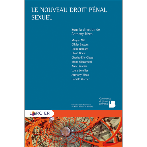 [9782807933781] Le nouveau droit pénal sexuel