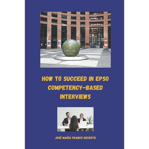 [9798838435965] How to succeed in EPSO competency-based interviews