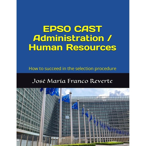 [9781093251982] EPSO CAST Administration / Human Resources: How to succeed in the selection procedure