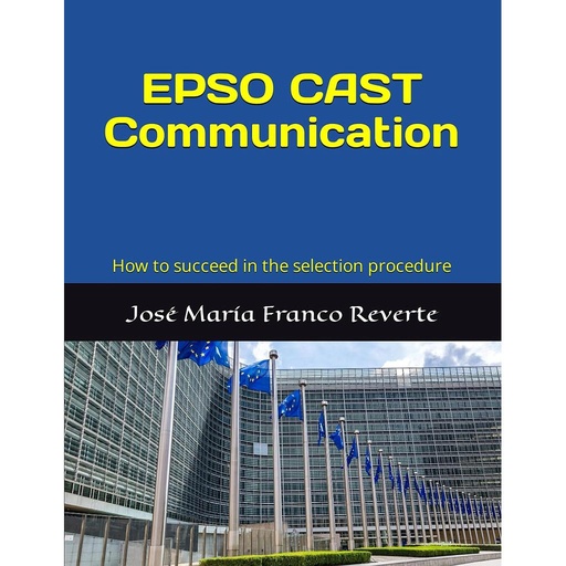 [9781705445402] EPSO CAST Communication: How to succeed in the selection procedure