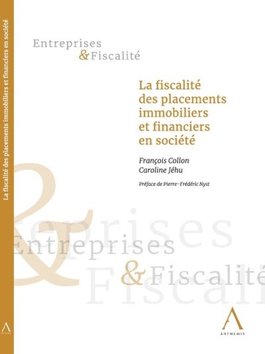 [9782807211193] La fiscalité des placements immobiliers et financiers en société