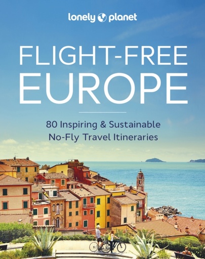 [9781837581719] Lonely Planet Flight-Free Europe