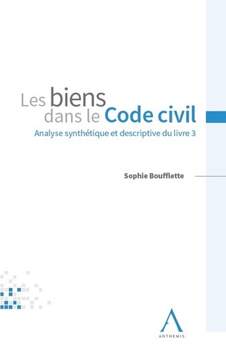 [9782807211353] Les biens dans le code civil