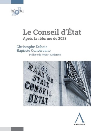 [9782807211605] Le conseil d'Etat après la réforme de 2023
