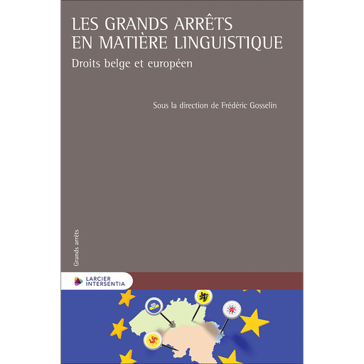 [9782807931749] Les grands arrêts en matière lingustique