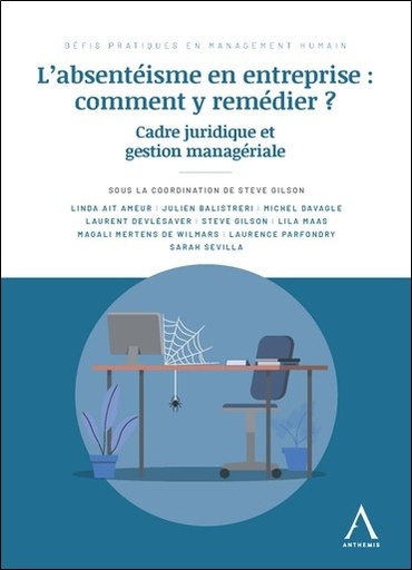 [9782807211698] L'absentéisme en entreprise, comment réagir ?