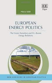 [9781035306985] European Energy Politics - The Green Transition and EU–Russia Energy Relations